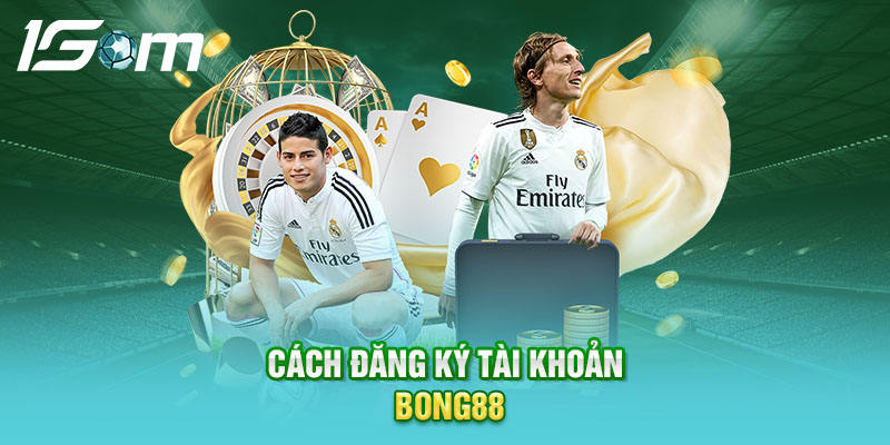 Cách đăng ký tài khoản bong88